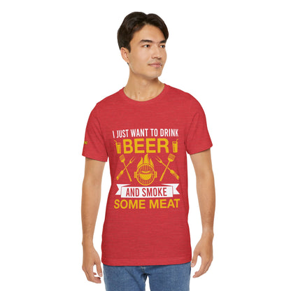 Drink Beer & Smoke Meat – The Ultimate BBQ T-Shirt