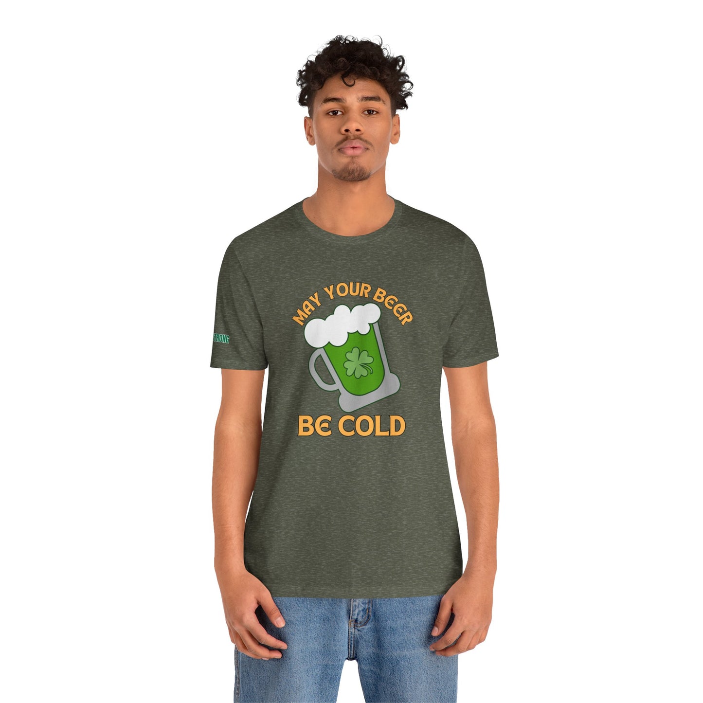 May Your Beer Be Cold – A St. Paddy’s Day Blessing Tee