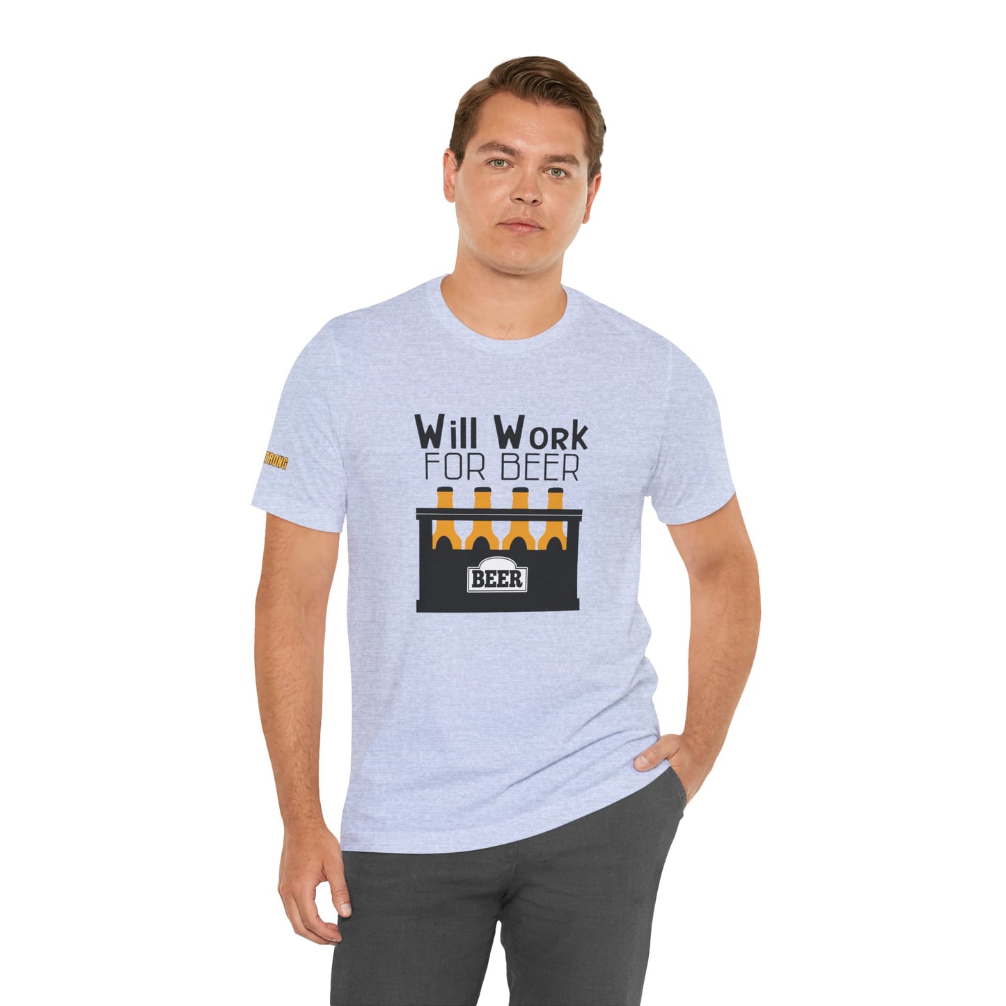 Will Work for Beer – The Official Uniform of Hardworking Beer Lovers T-Shirt
