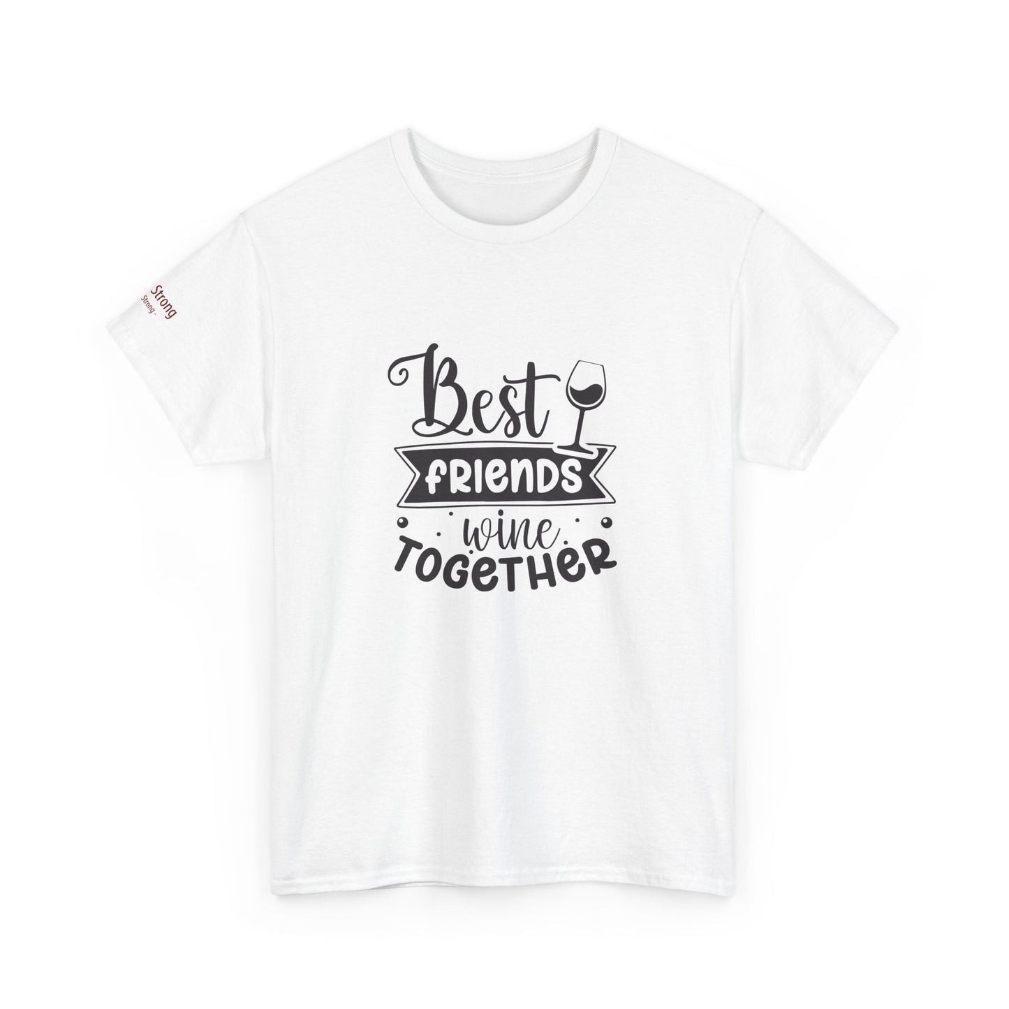 Best Friends Wine Together T-Shirt