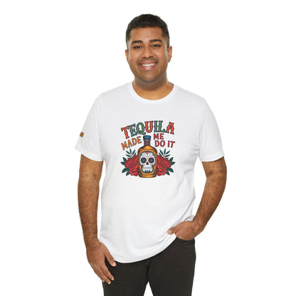 Tequila Made Me Do It – Sugar Skull Fiesta Tee