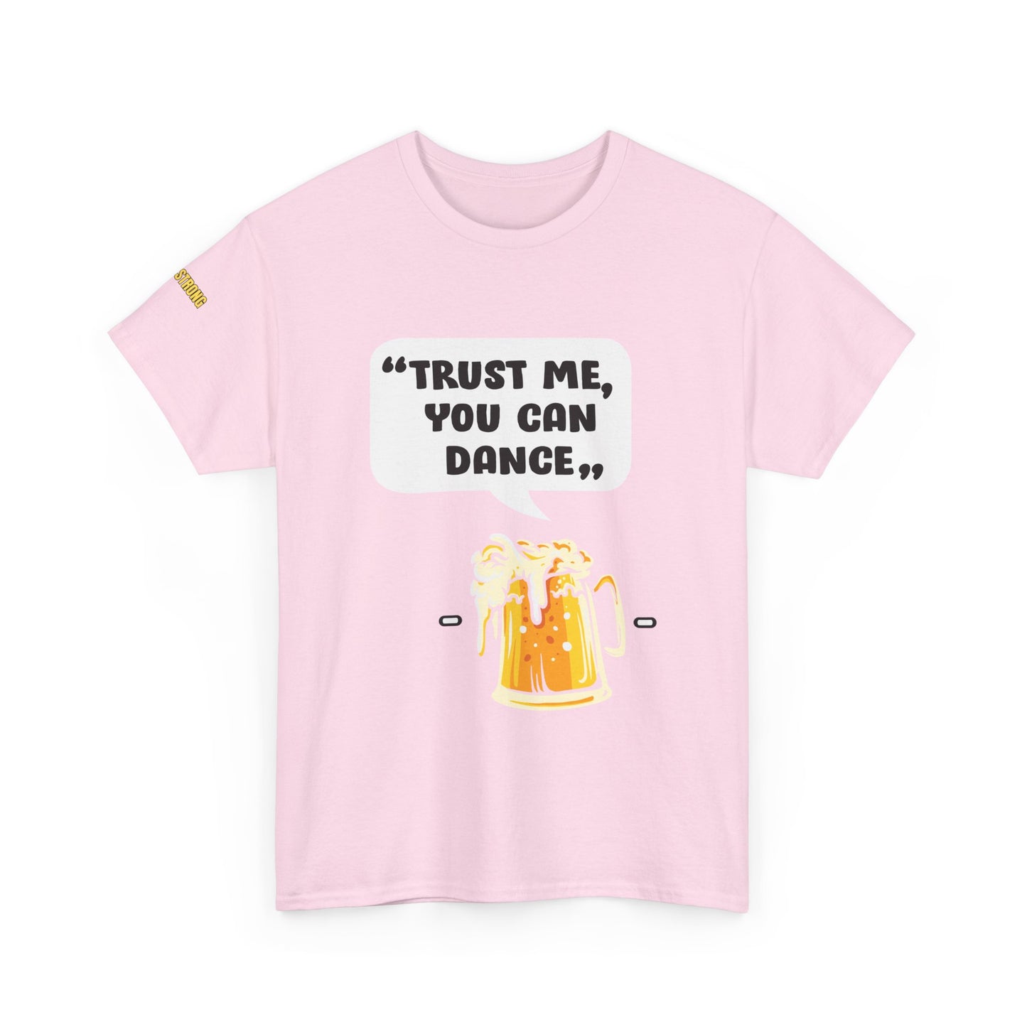 Trust Me, You Can Dance T-Shirt