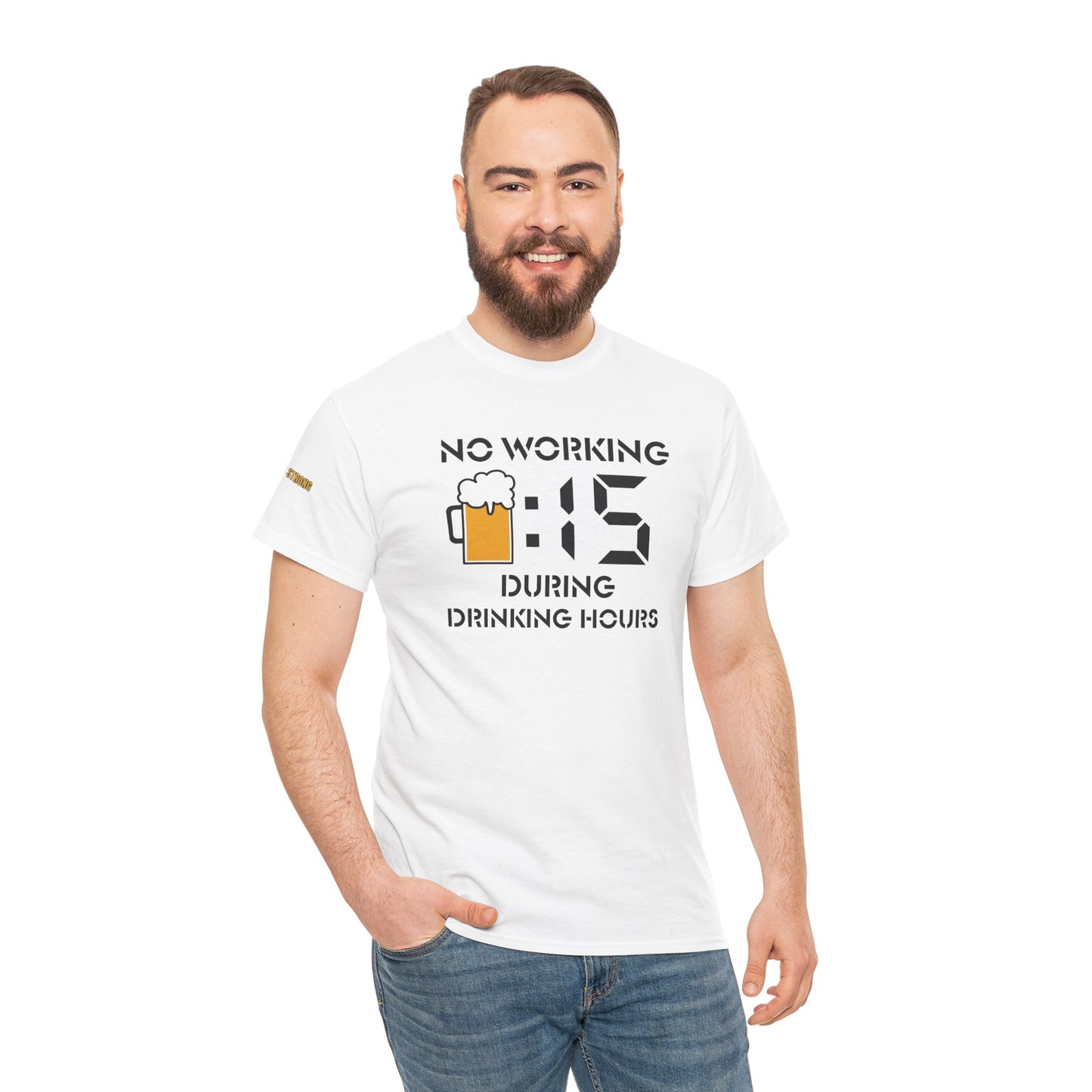 No Working During Drinking Hours T-Shirt