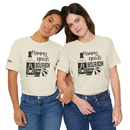 Mommy Needs Bourbon Funny Whiskey Lover T-Shirt
