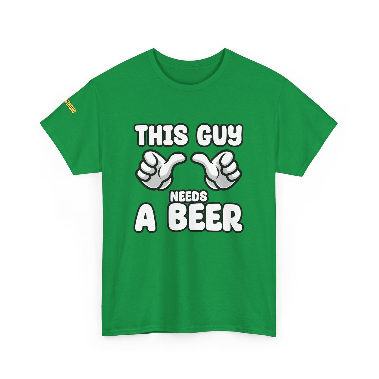 This Guy Needs a Beer T-Shirt