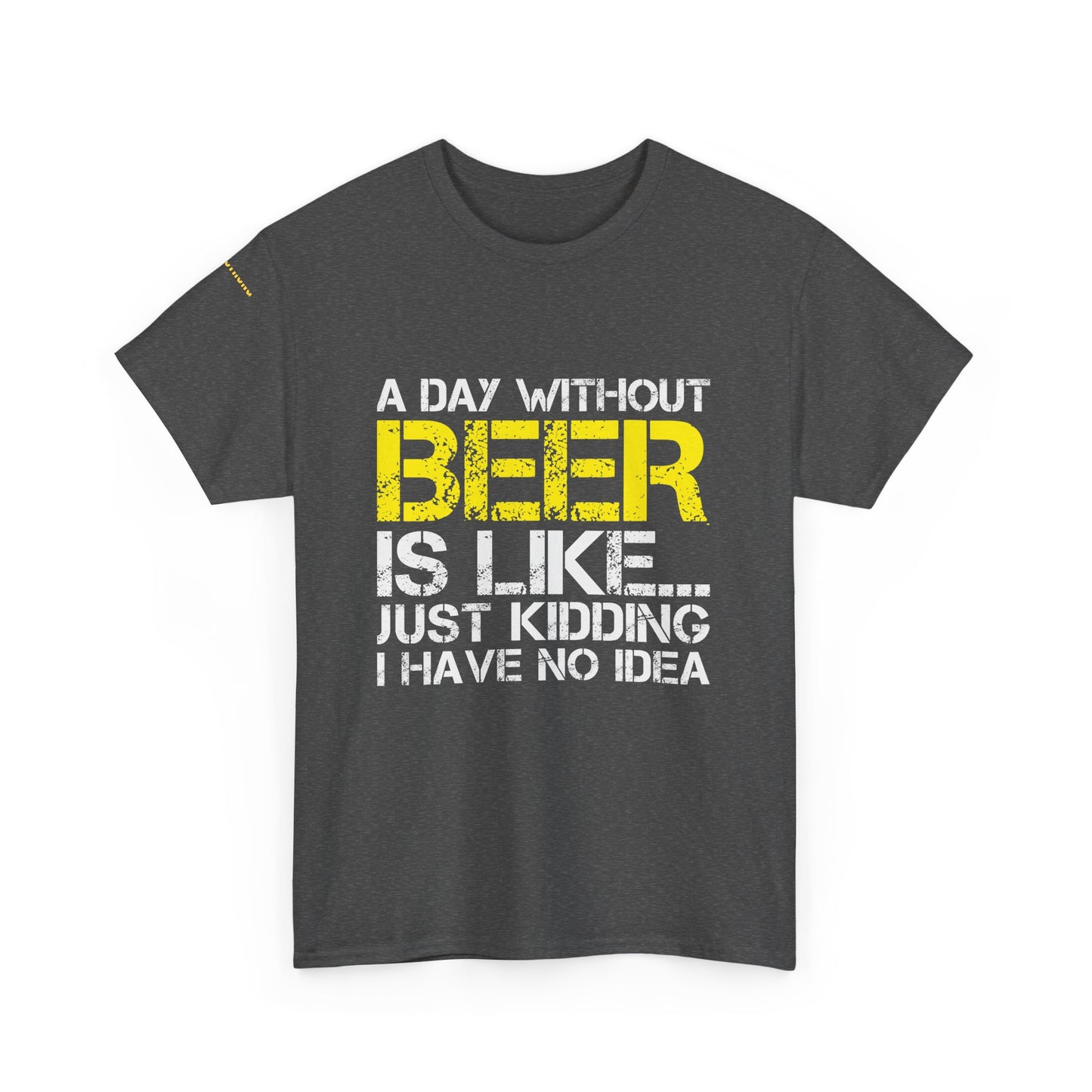 A Day Without Beer – Just Kidding, We Don’t Want to Know Either