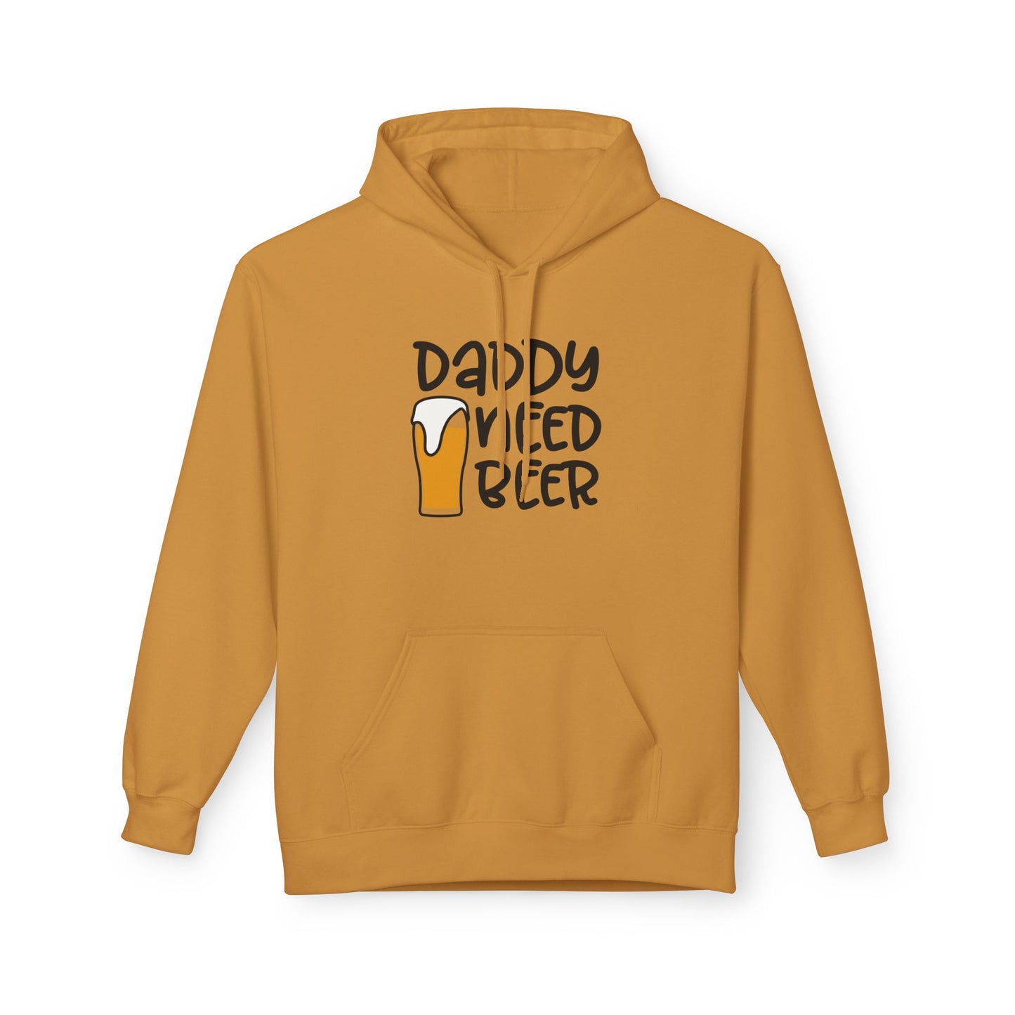 Daddy Needs Beer Hoodie