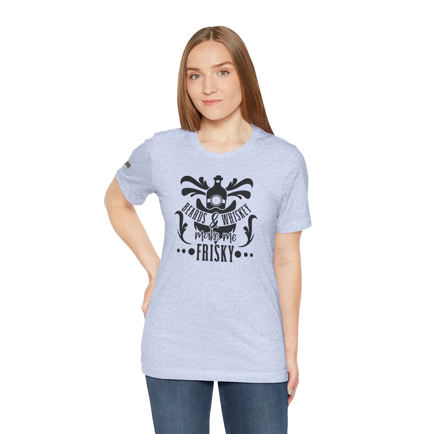 Beards and Whiskey Make Me Frisky Funny Whiskey T-Shirt