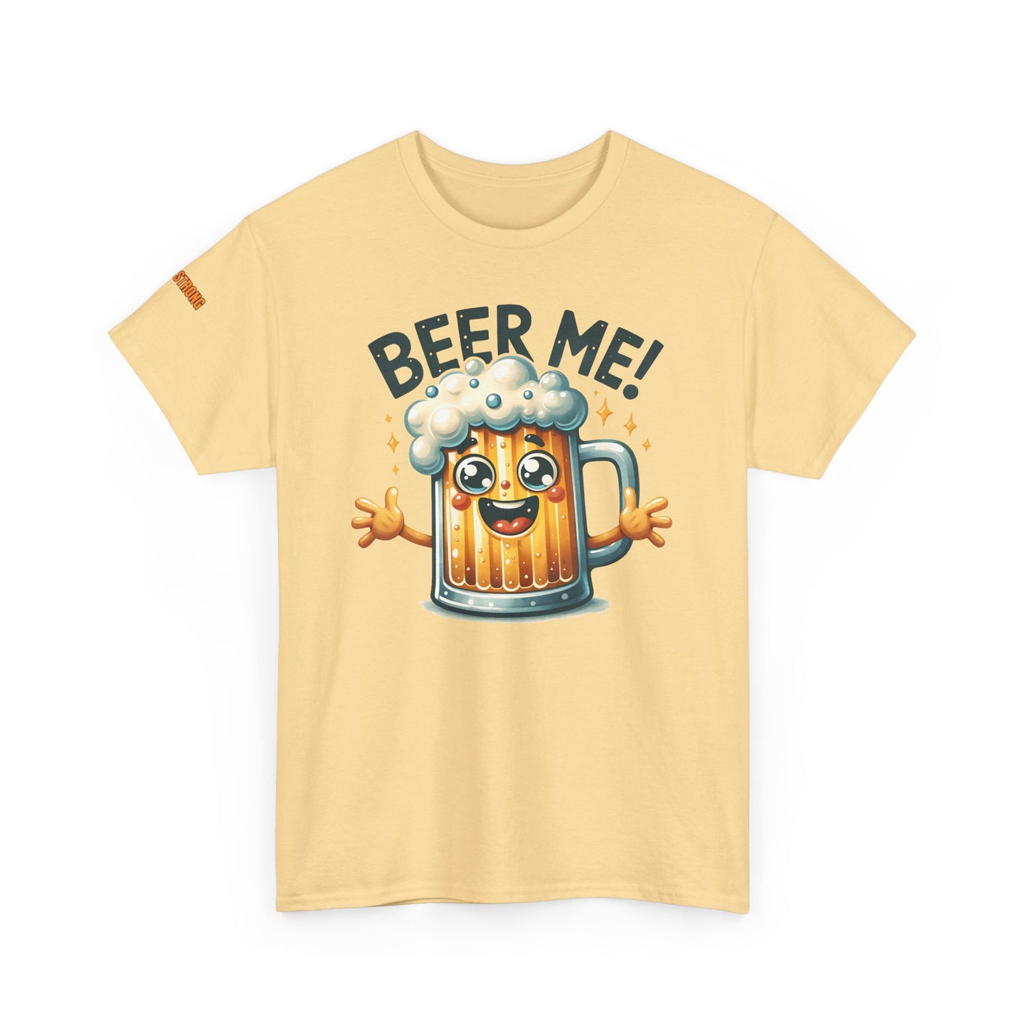 Come on - Beer Me! T-Shirt