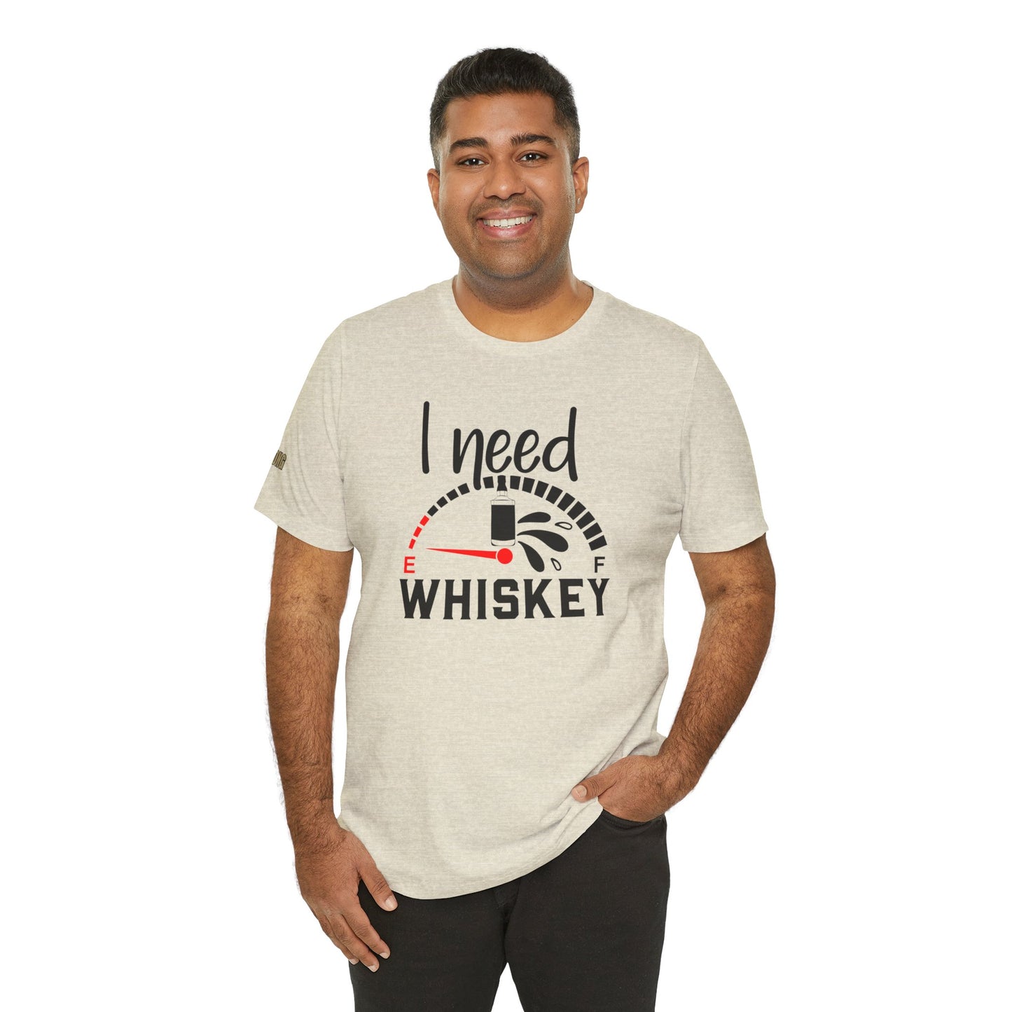 I Need Whiskey Funny Drinking T-Shirt