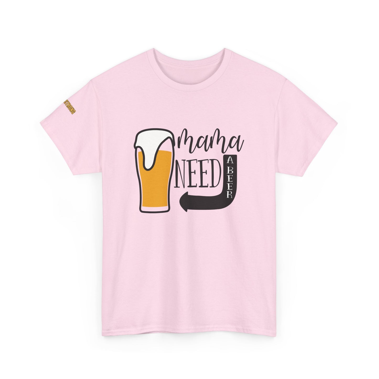 Mama Needs A Beer T-Shirt