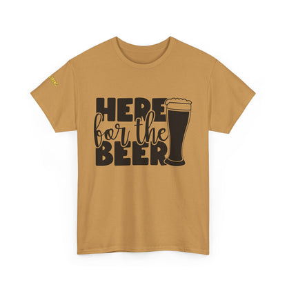 Here for the Beer – The Shirt That Says It All