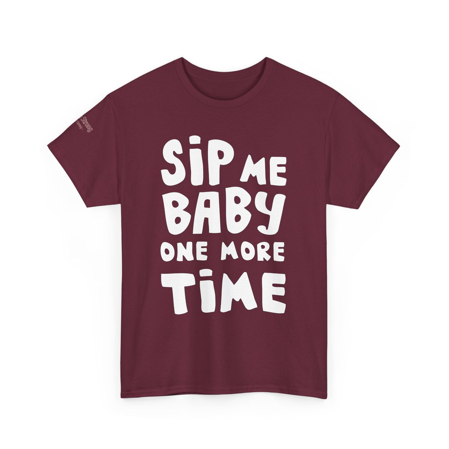 Sip Me Baby One More Time – A Shirt for Wine Lovers with a Sense of Humor