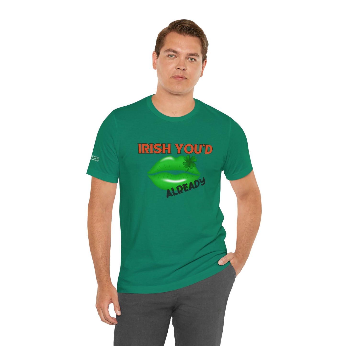 Irish You’d Kiss Me Already – St. Patrick’s Day Lips T-Shirt