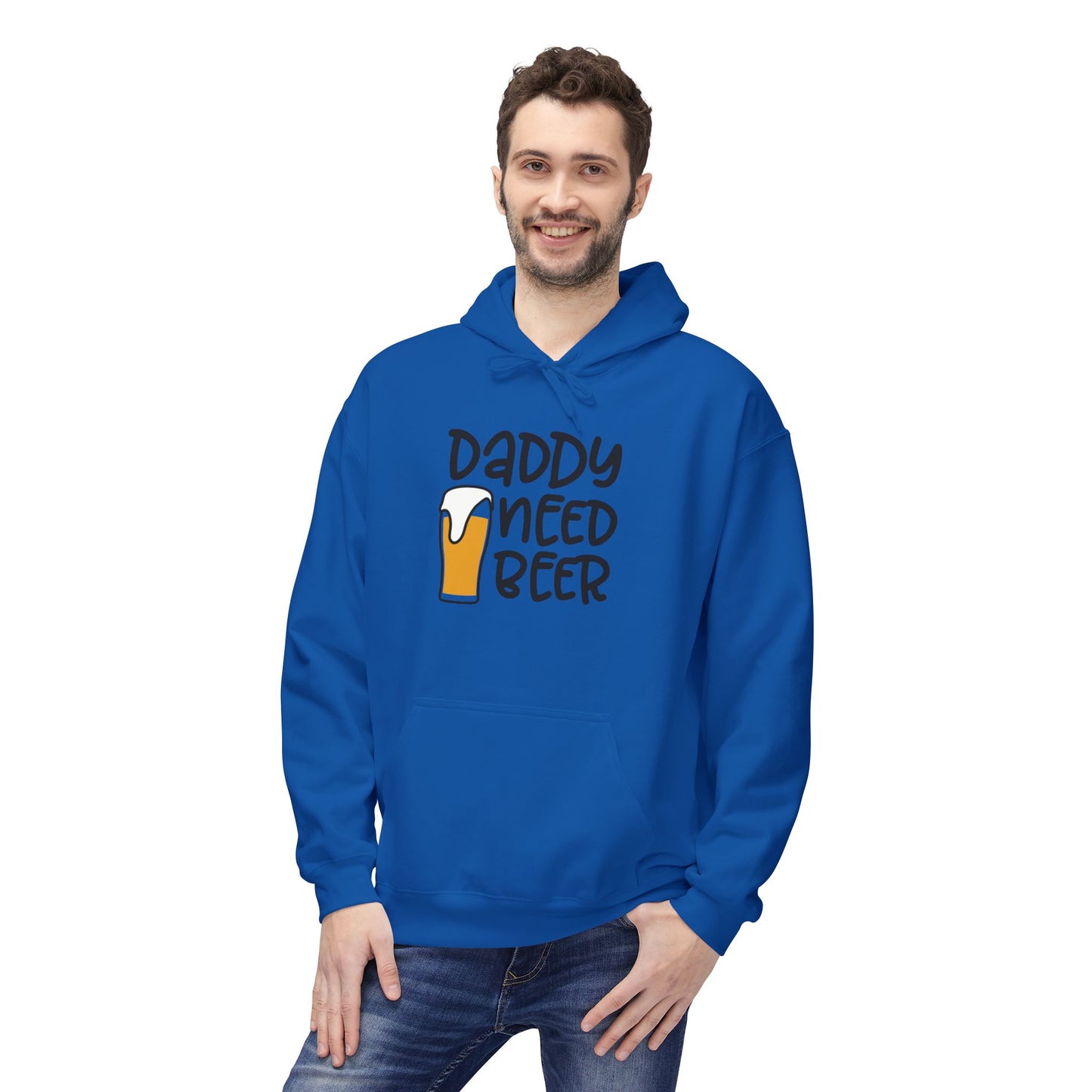 Daddy Needs Beer Hoodie
