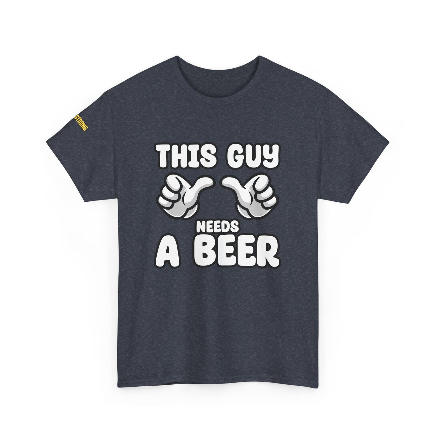 This Guy Needs a Beer T-Shirt