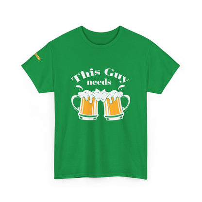 This Guy Needs Beer T-Shirt