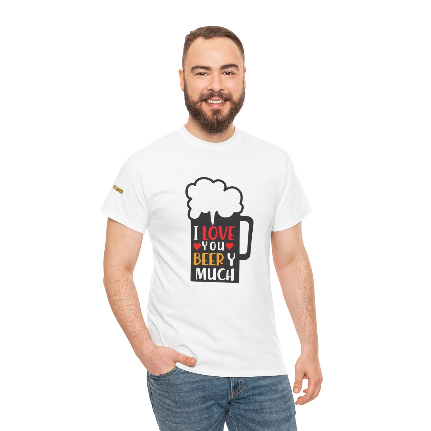 I Love You Beery Much T-Shirt