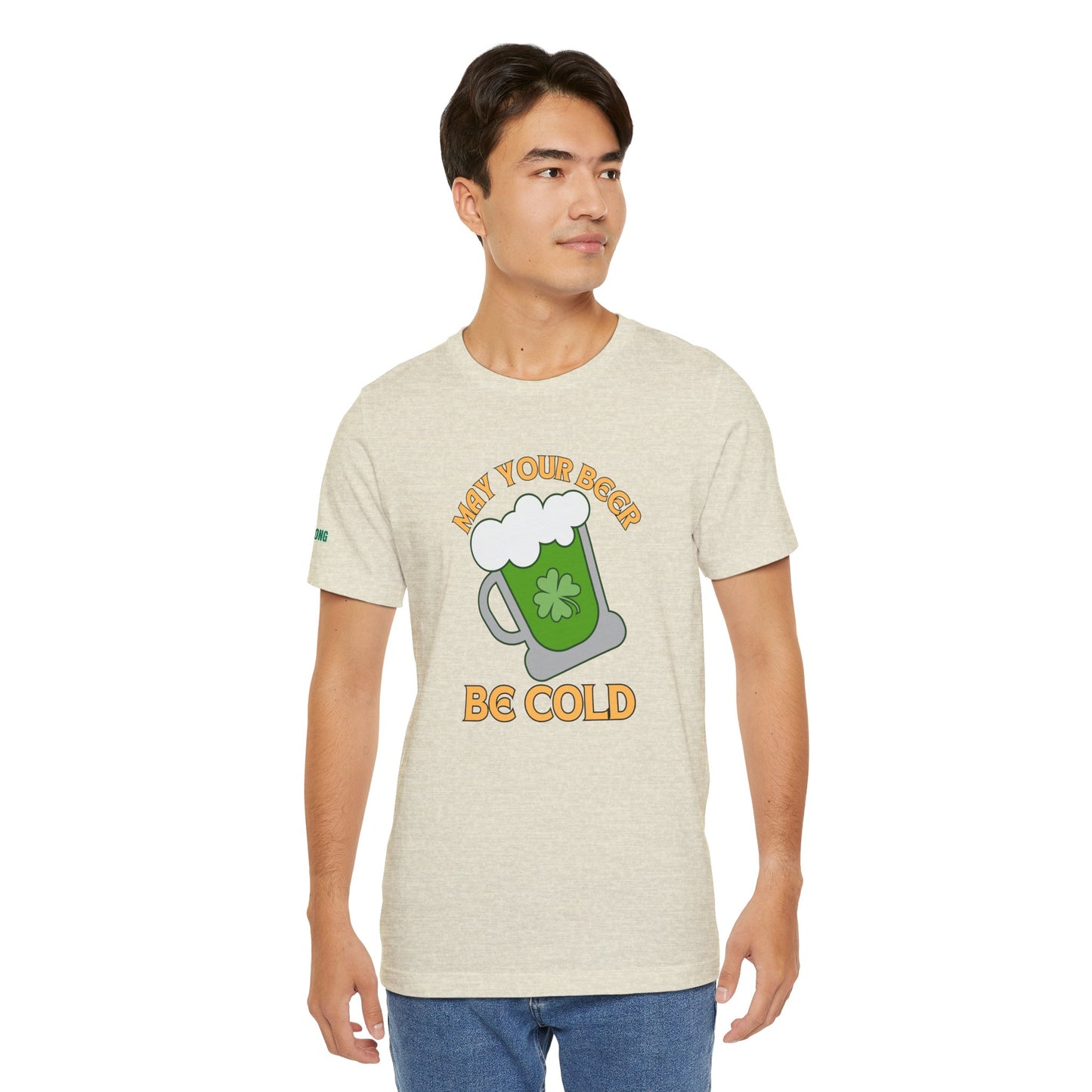 May Your Beer Be Cold – A St. Paddy’s Day Blessing Tee