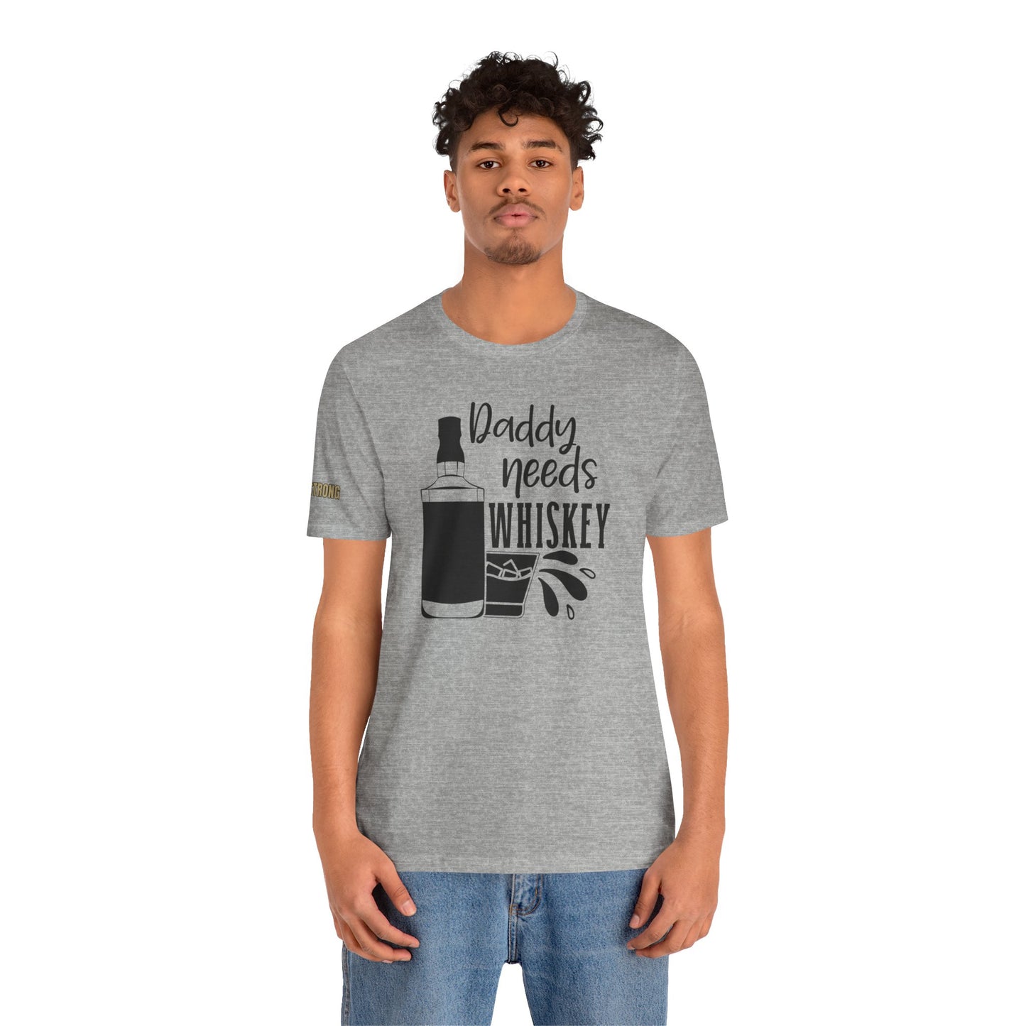 Daddy Needs Whiskey Funny Drinking T-Shirt