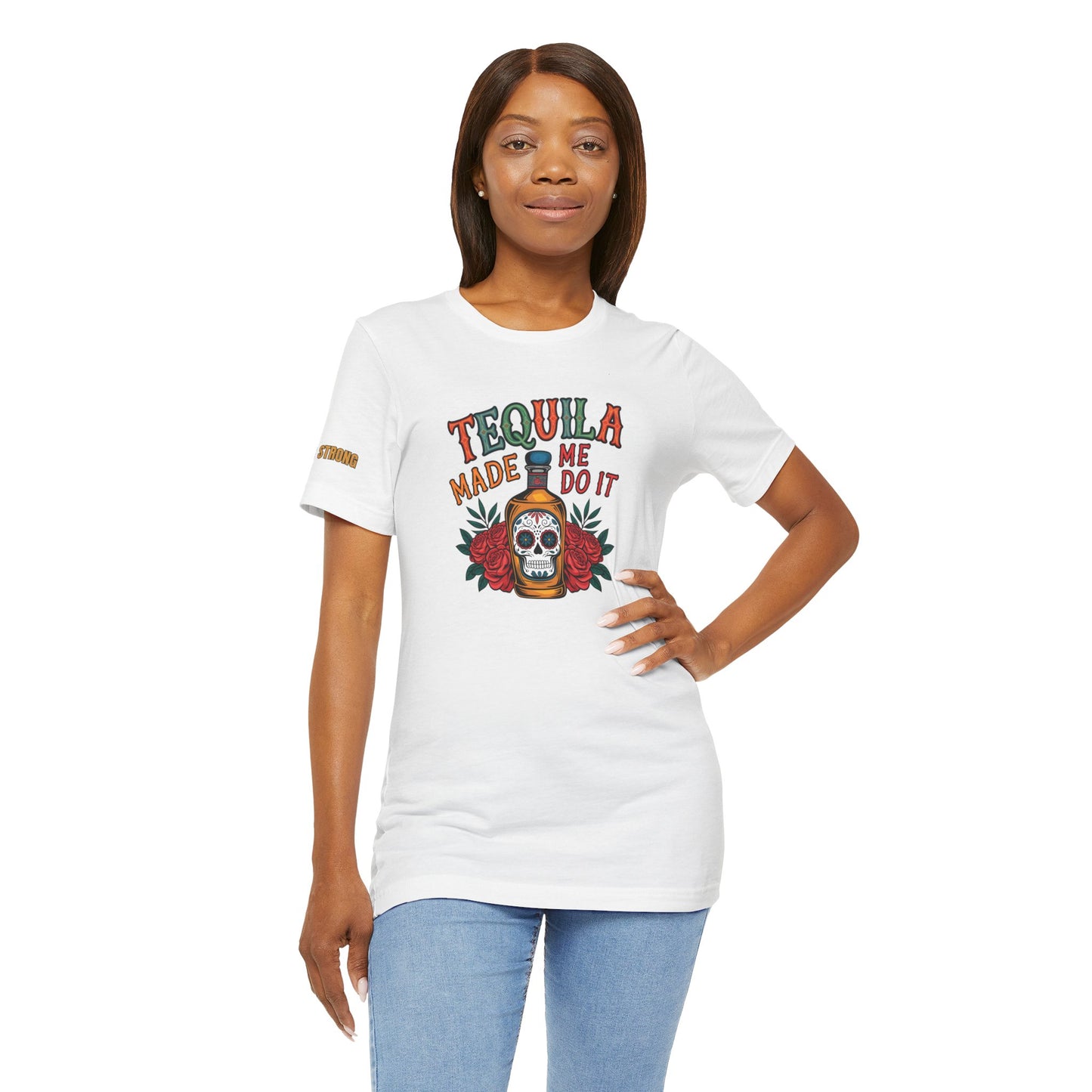 Tequila Made Me Do It – Sugar Skull Fiesta Tee