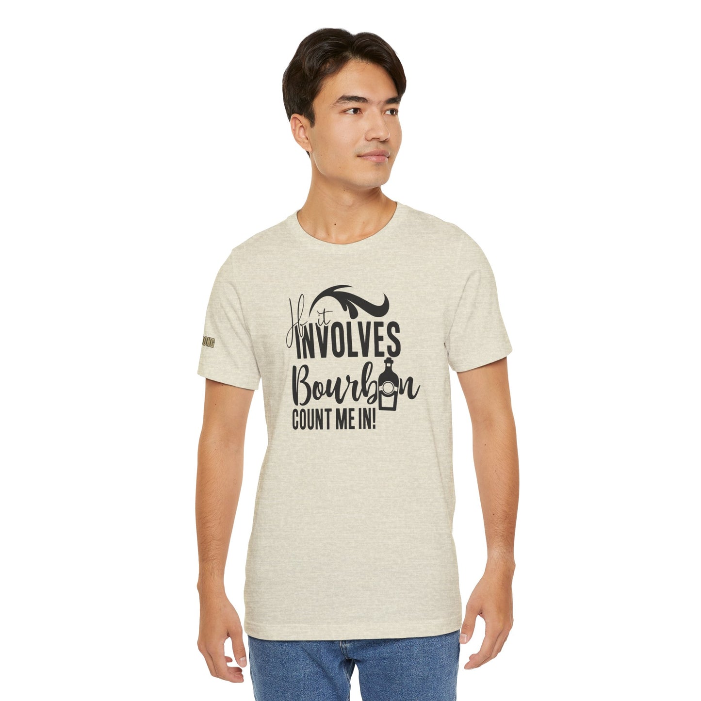 If It Involves Bourbon Count Me In Funny Whiskey T-Shirt