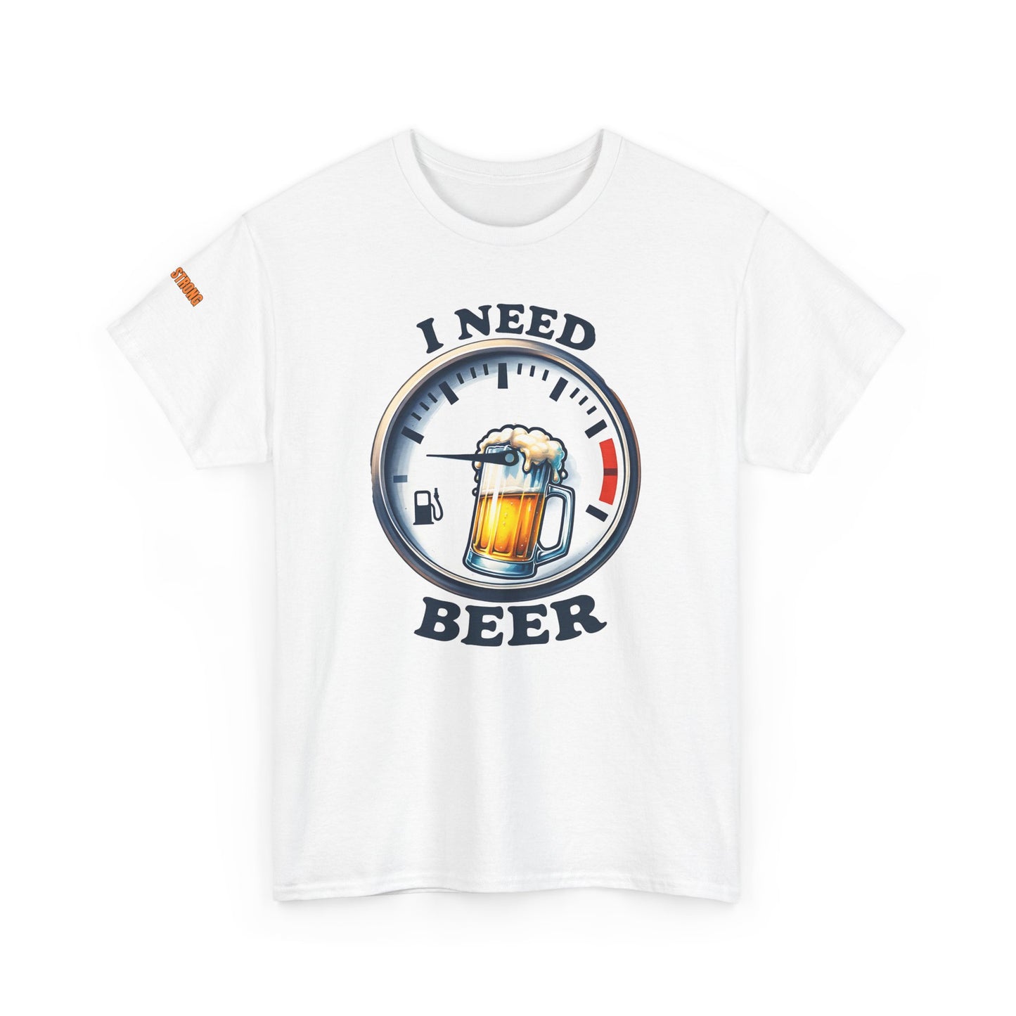 I Need Beer - My Gauge is Low T-Shirt