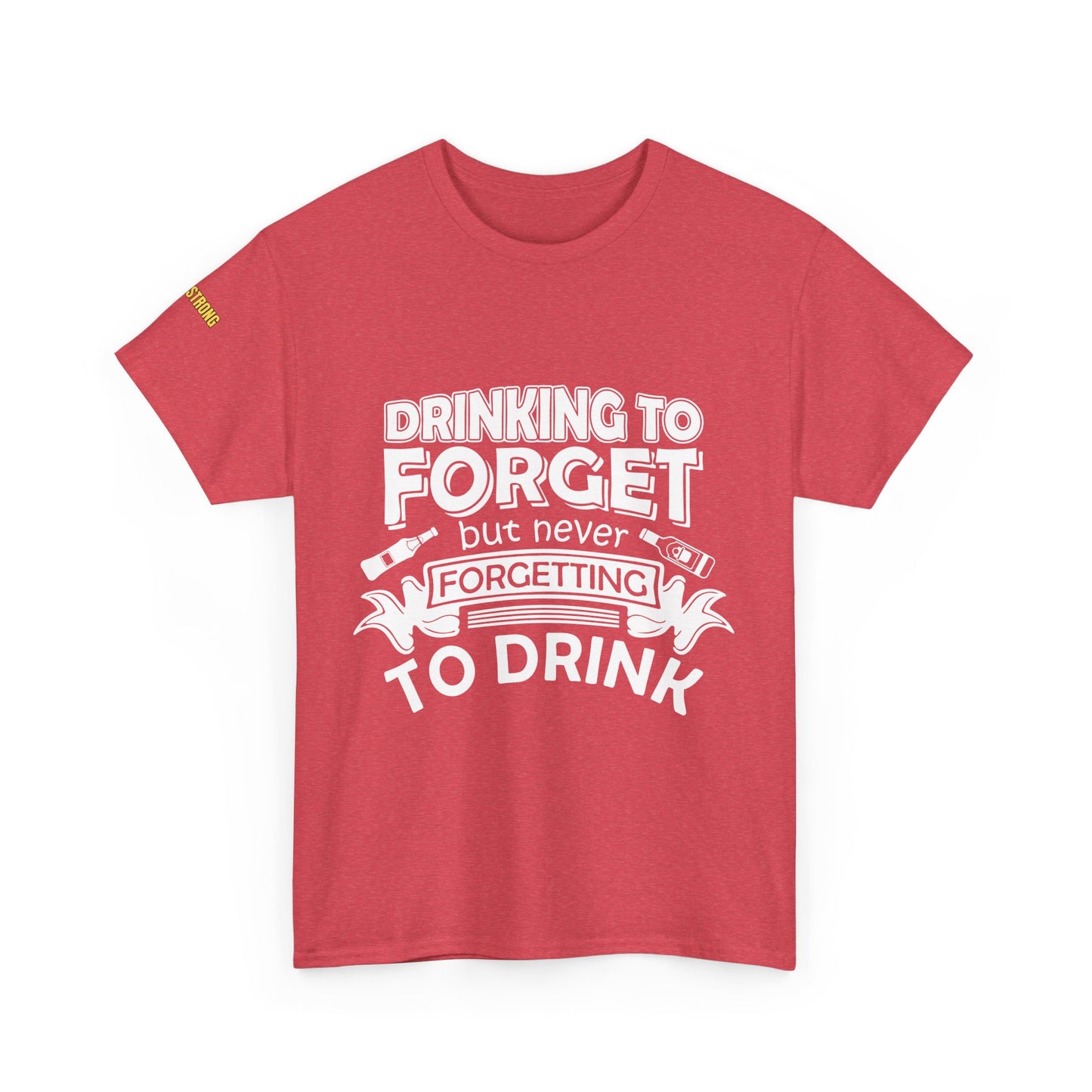 Drinkin’ to Forget – But Never Forgetting to Drink
