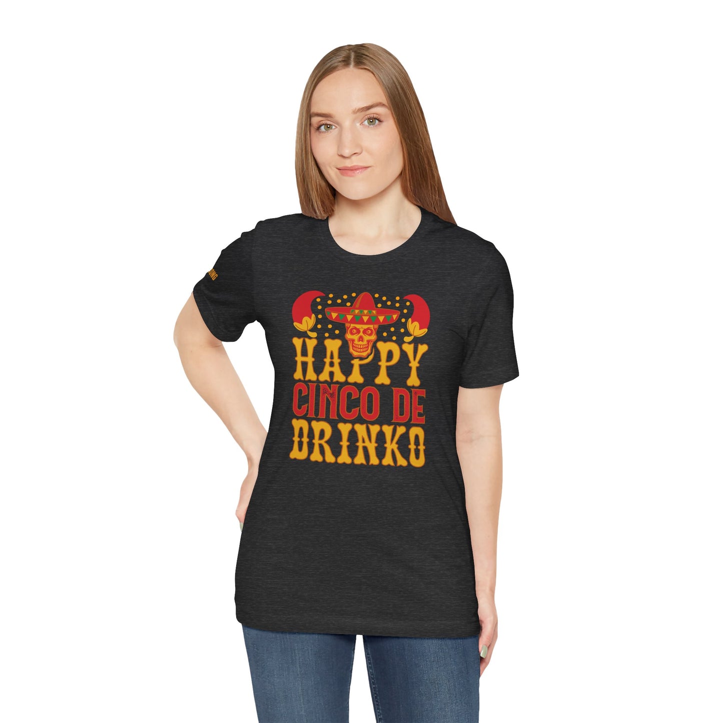 Happy Cinco de Drinko T-Shirt