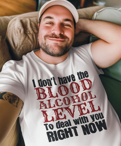 Blood Alcohol Level Tee – A Funny Beer Quote That Speaks Volumes